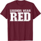 Legends Wear Red Spirit Wear Team Game Color War Funny T-Shirt - T-Shirt | Maroon