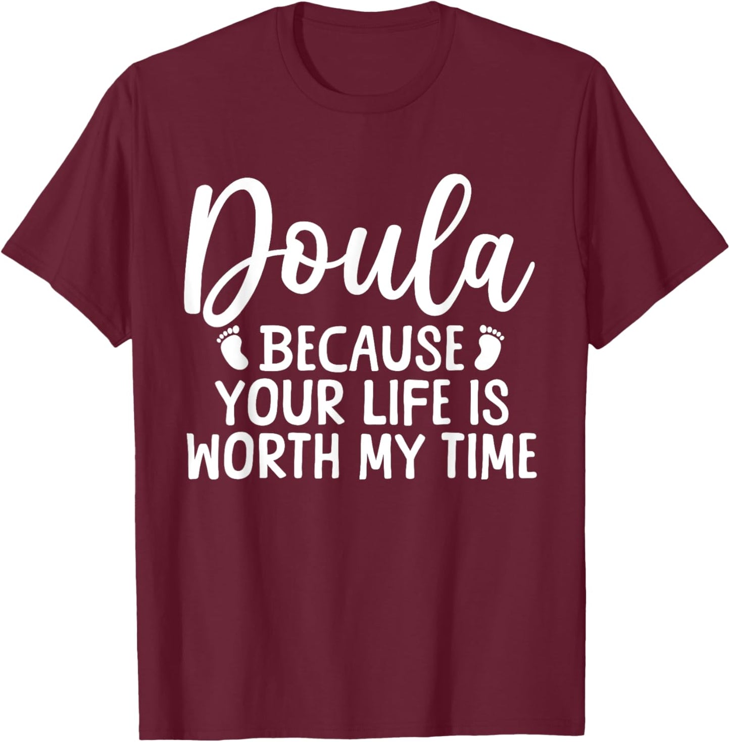 Cool Doula Design Mom Midwife Birth Worker Doula T-Shirt - T-Shirt | Maroon