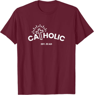 Catholic Established 33 AD Christian History Religious T-Shirt - T-Shirt | Maroon