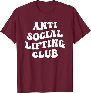 Anti-social Lifting Club Introverted Fitness Gym Lover Funny T-Shirt - T-Shirt | Maroon