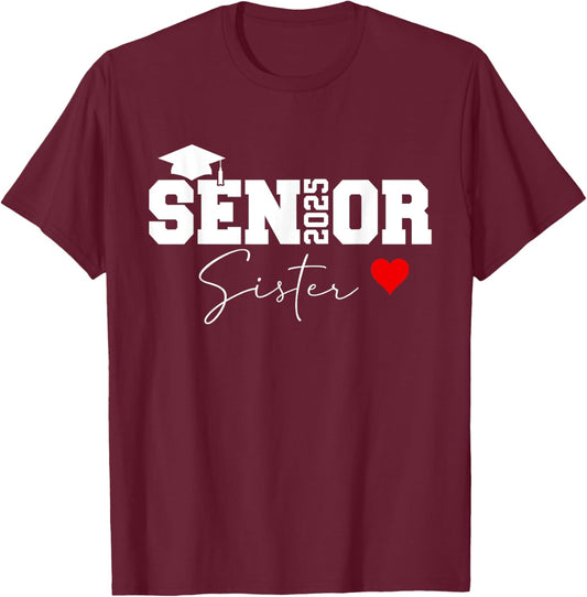 Proud sister of a class of 2025 graduate senior graduation T-Shirt - T-Shirt | Maroon