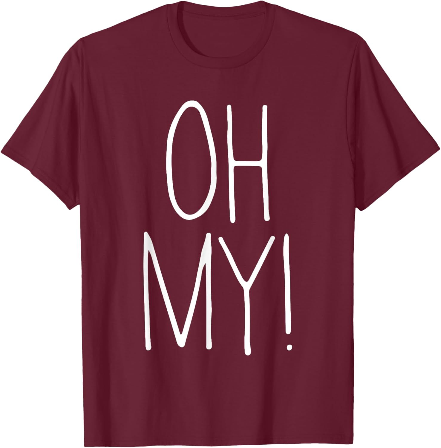 Oh My Oh My Costume Shirt T-Shirt - T-Shirt | Maroon