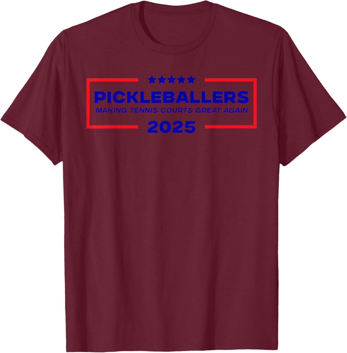Funny Pickleball Saying Making Tennis Courts Great Again T-Shirt - T-Shirt | Maroon