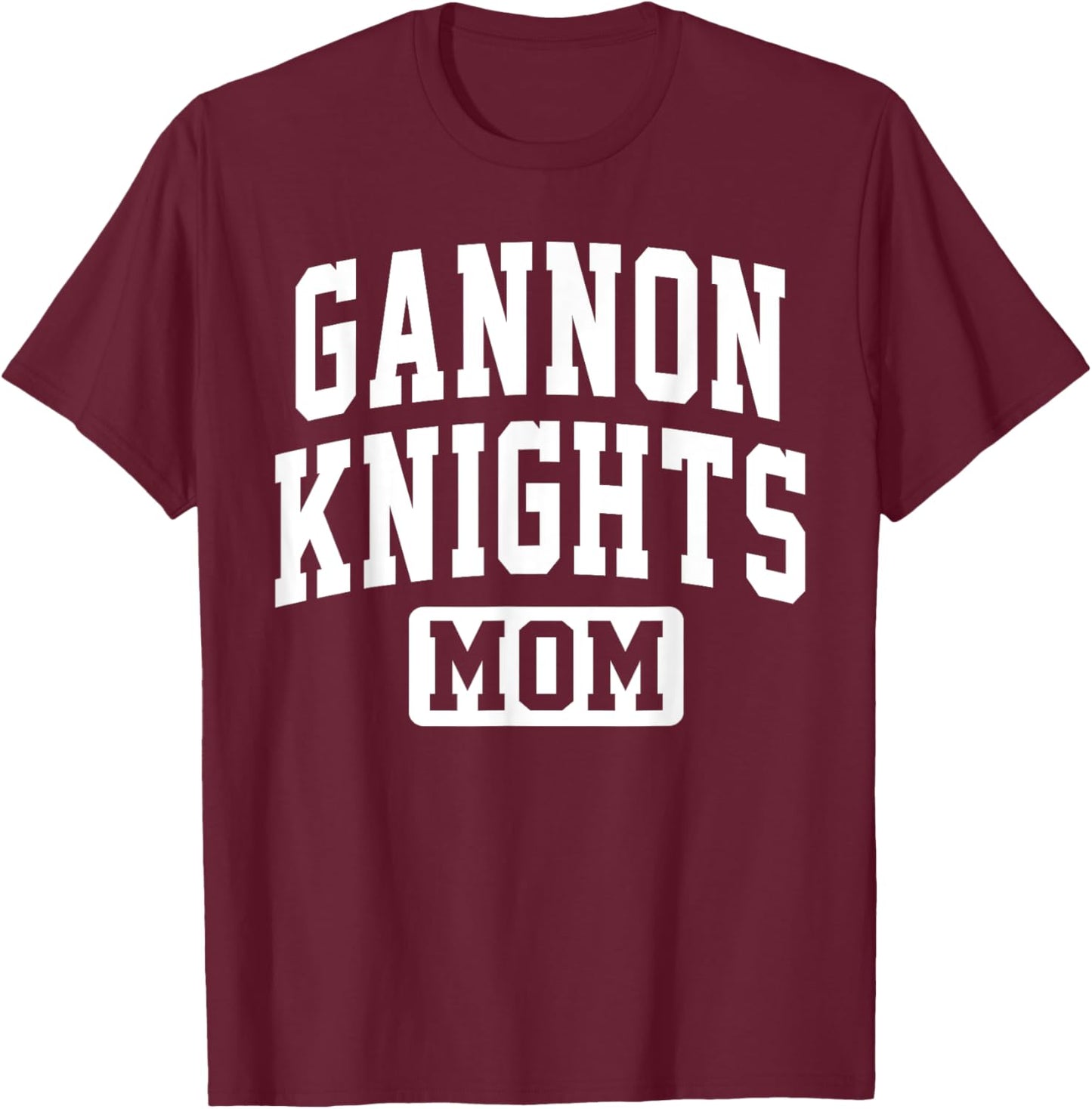 Gannon University Knights Mom Mother Arch Vintage Family T-Shirt - T-Shirt | Maroon