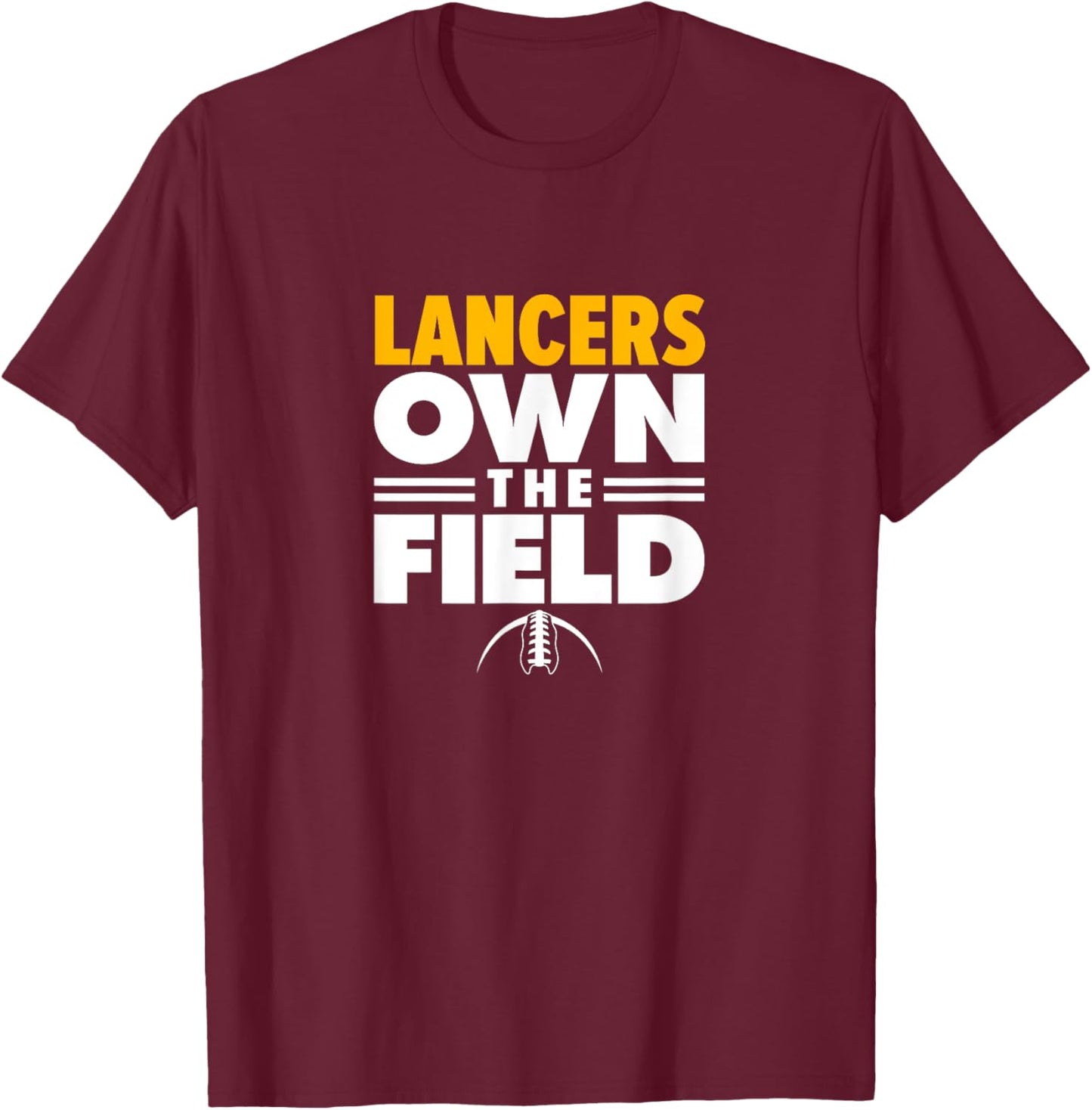Salpointe Catholic High School Own the Field T-Shirt - T-Shirt | Maroon