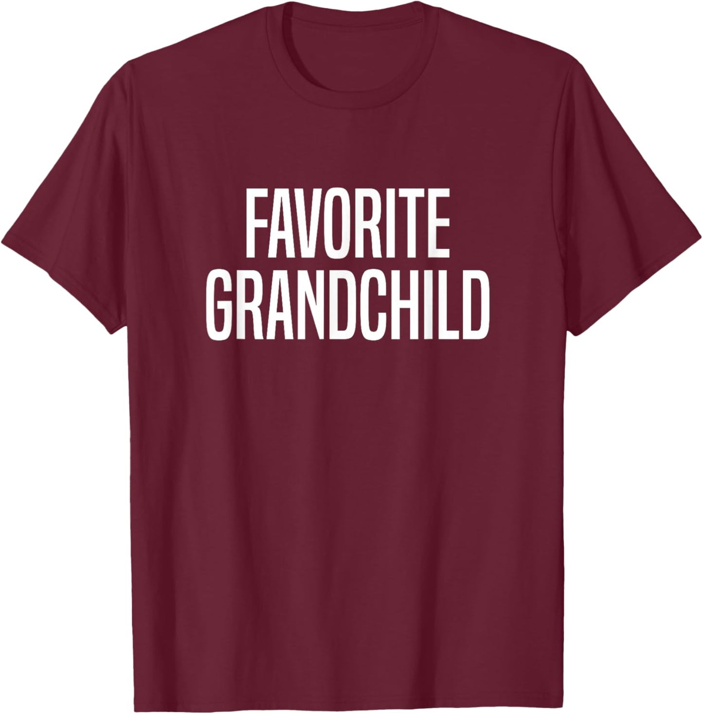 Favorite Grandchild T-Shirt - T-Shirt | Maroon