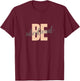 Be Intentional motivational saying with heart T-Shirt - T-Shirt | Maroon