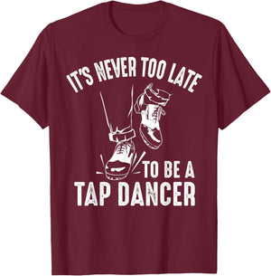 Funny Tap Dancing Art Women Tap Dancer Dance T-Shirt - T-Shirt | Maroon