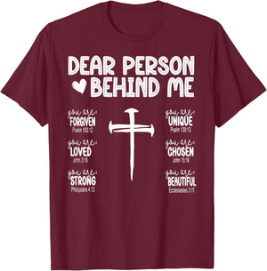 Dear Person Behind Me Bible Verse Religious Jesus Christian T-Shirt - T-Shirt | Maroon