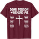 Dear Person Behind Me Bible Verse Religious Jesus Christian T-Shirt - T-Shirt | Maroon