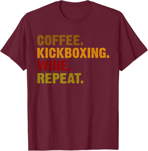 Coffee Kickboxing Wine Repeat T-Shirt - T-Shirt | Maroon