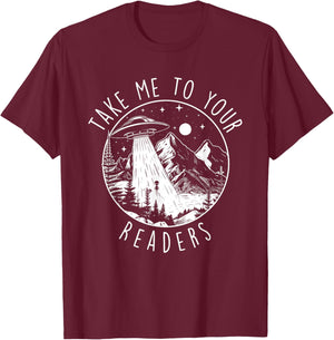 Take Me To Your Readers - Book Lover Reading Bookworm T-Shirt - T-Shirt | Maroon