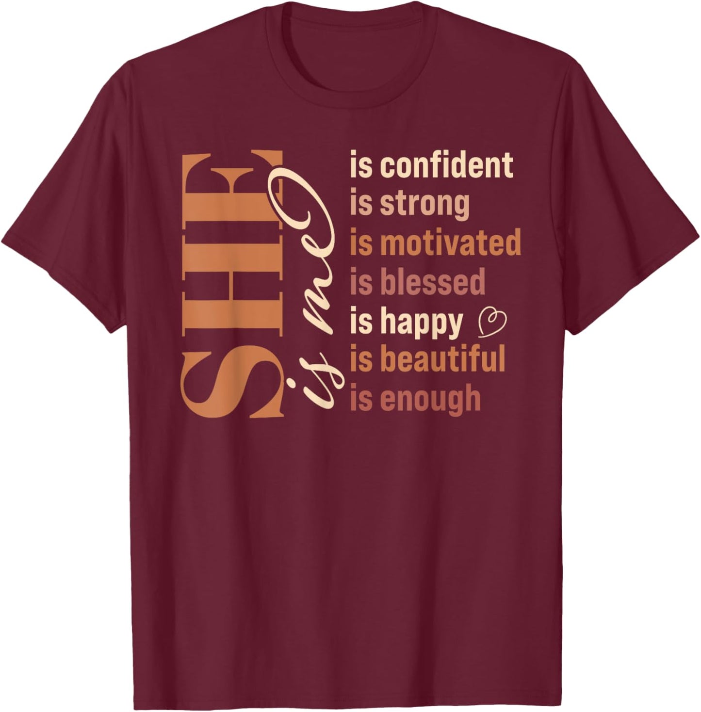 She Is Me Strong Educated Blessed Black History Women Girls T-Shirt - T-Shirt | Maroon
