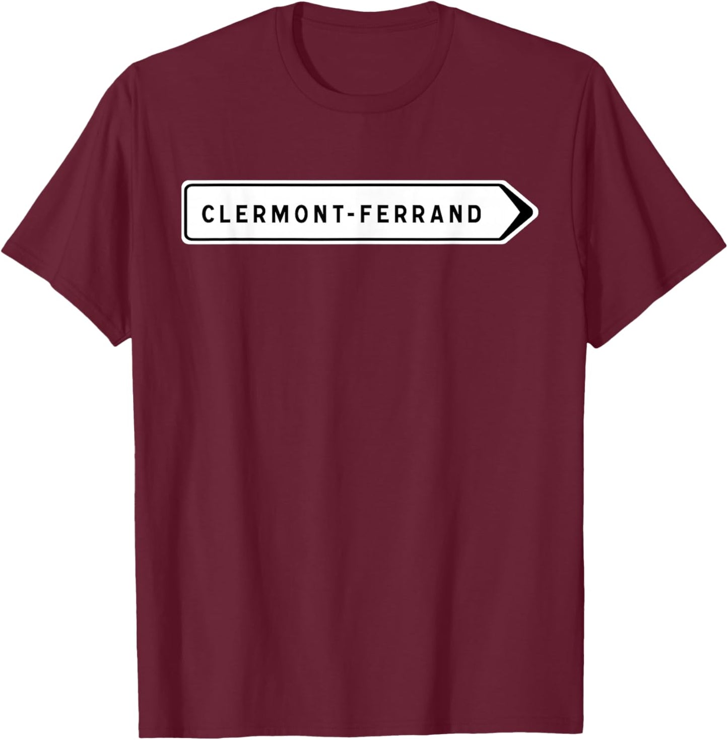Street Sign Clermont-Ferrand T-Shirt - T-Shirt | Maroon
