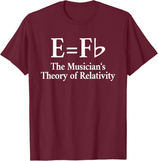 Musicians E=F Flat Piano Music Joke: & Graphic T-Shirt - T-Shirt | Maroon