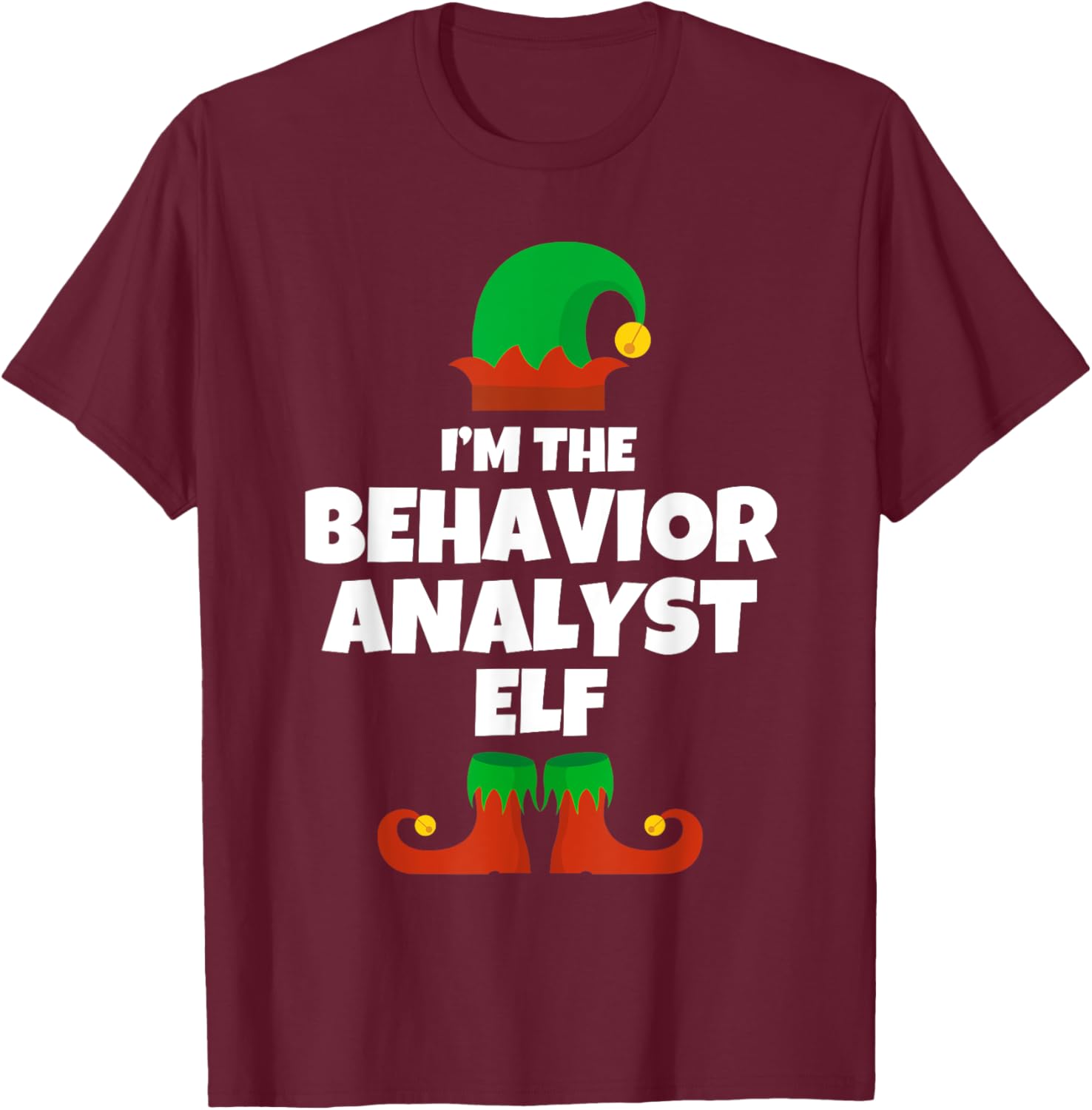 I'm The Behavior Analyst Elf Family Pajama Christmas Funny T-Shirt - T-Shirt | Maroon