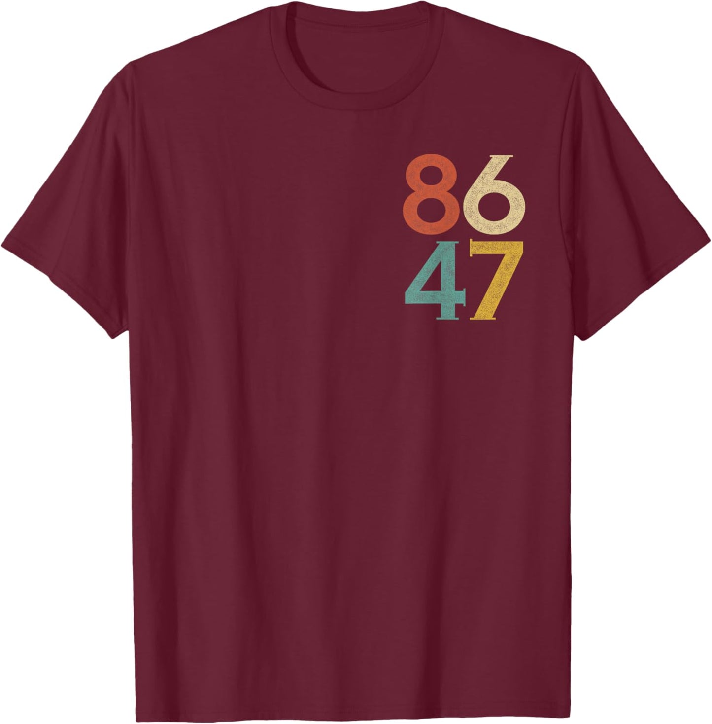 Classic Vintage 80s Style 86 47 Anti Trump T-Shirt - T-Shirt | Maroon