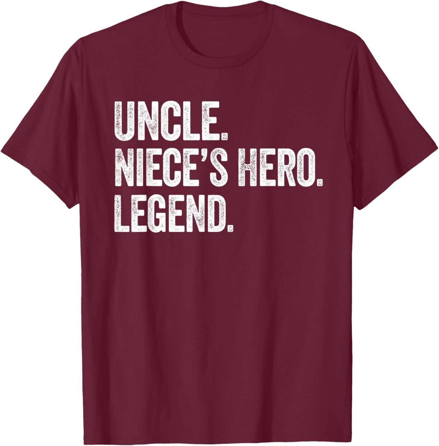 Uncle Niece’s Hero Legend - Vintage Distressed Bold Uncle T-Shirt - T-Shirt | Maroon