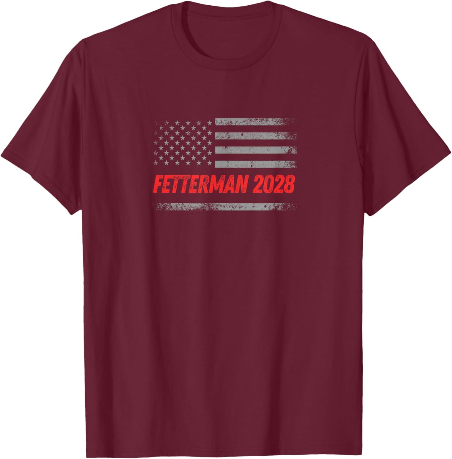John Fetterman for President Fetterman 2028 US Election T-Shirt - T-Shirt | Maroon