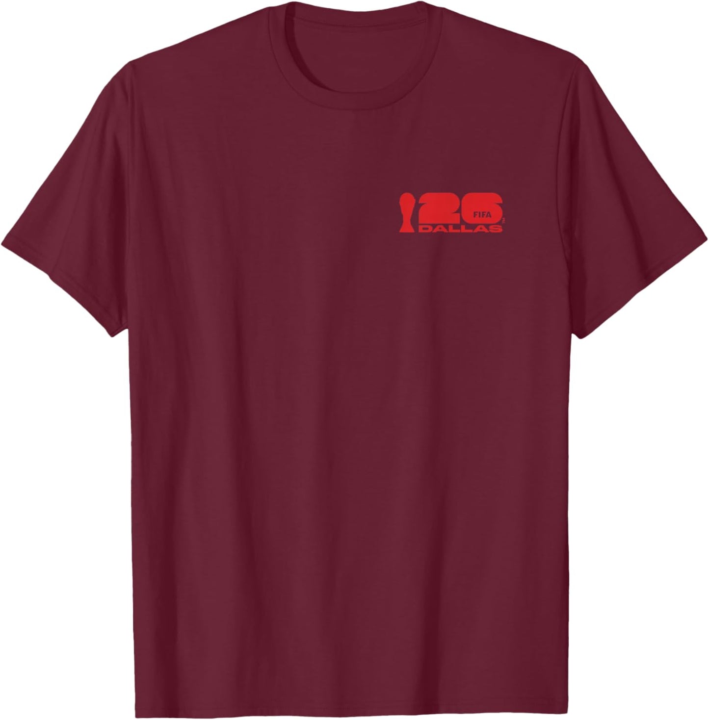 FIFA World CUP26 Dallas Poster T-Shirt - T-Shirt | Maroon