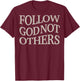 Follow God Not Other Christian Men God Son Brother Toddler T-Shirt - T-Shirt | Maroon