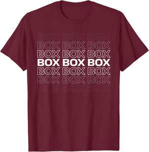 Box Box Box Race Week Motorsport Fanatic Racing Day T-Shirt - T-Shirt | Maroon