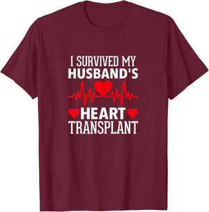 Heart Transplant I Survived My Husband's Heart Transplant T-Shirt - T-Shirt | Maroon
