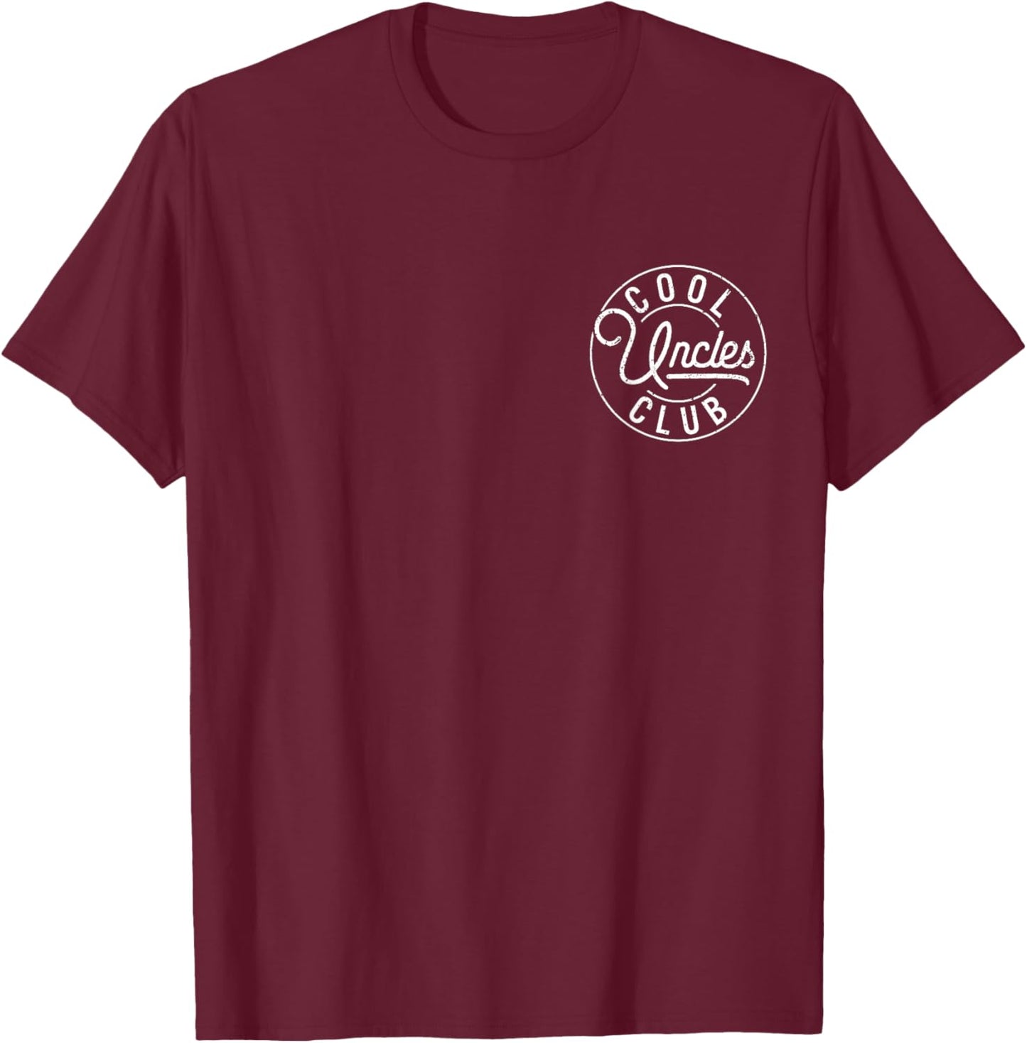 Cool Uncles Club First Time Best Uncle Ever Fathers Day T-Shirt - T-Shirt | Maroon