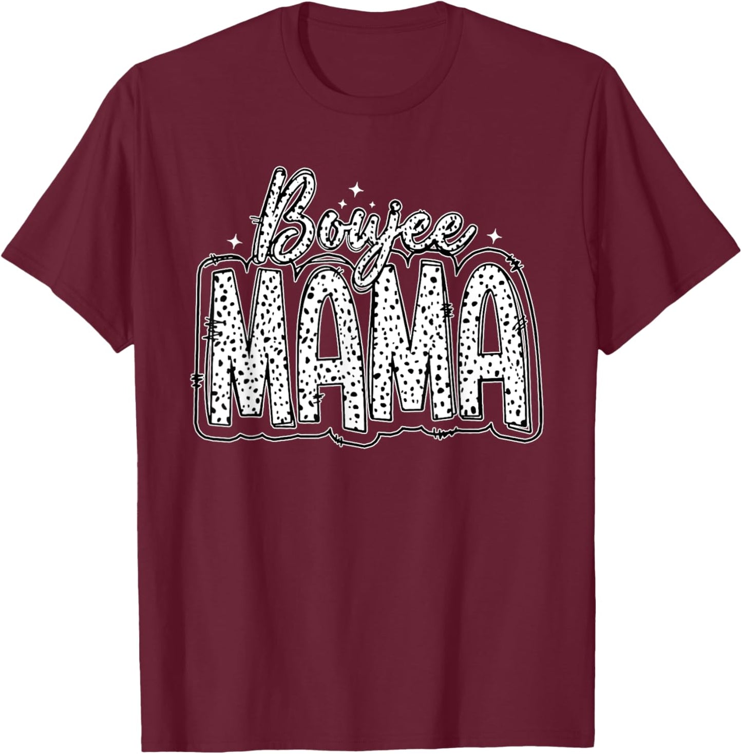 Boujee Mama, Mom Life, Funny Trending Mother's Day T-Shirt - T-Shirt | Maroon