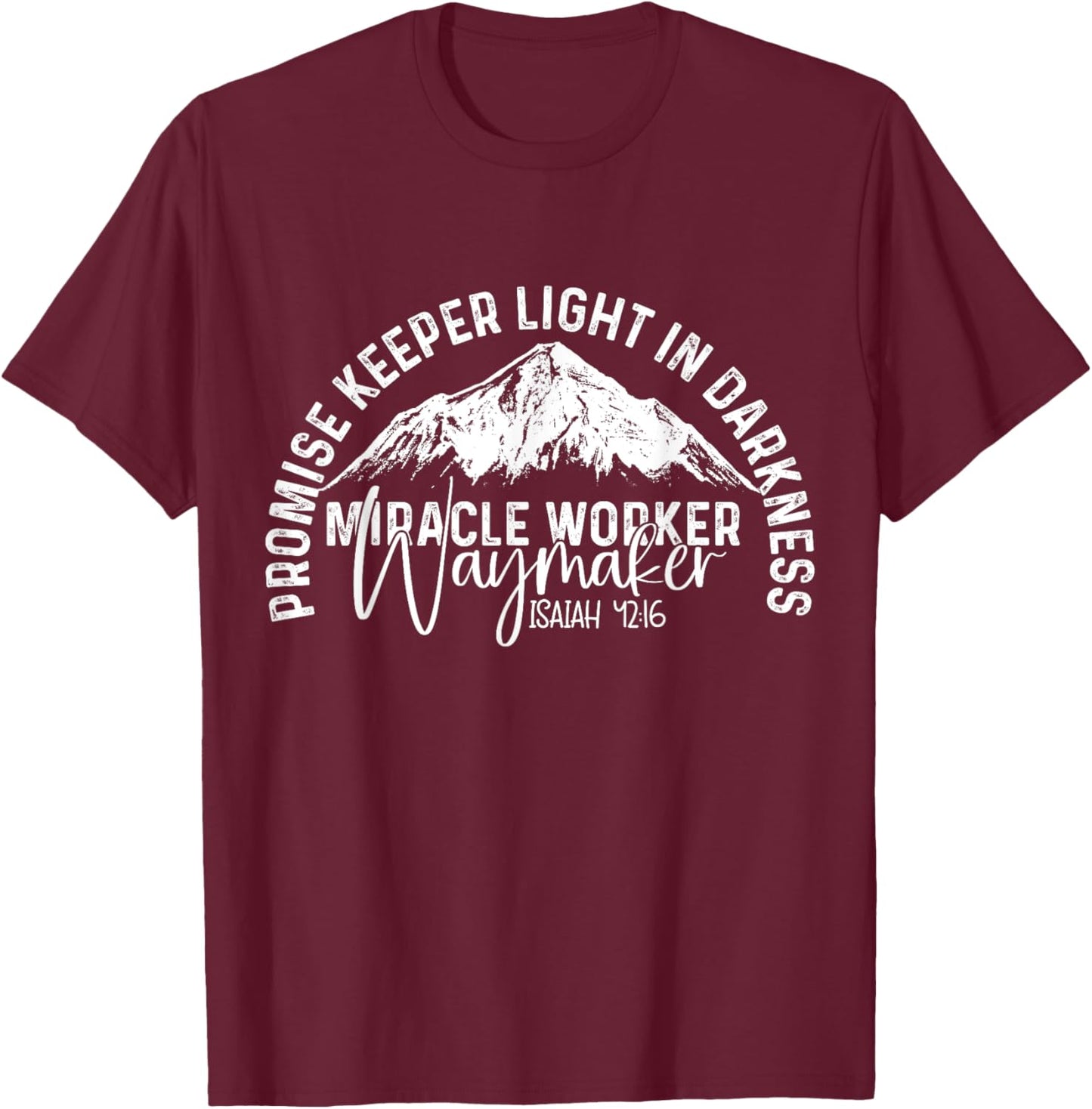 Waymaker Promise Keeper Miracle Worker Christian Bible Verse T-Shirt - T-Shirt | Maroon