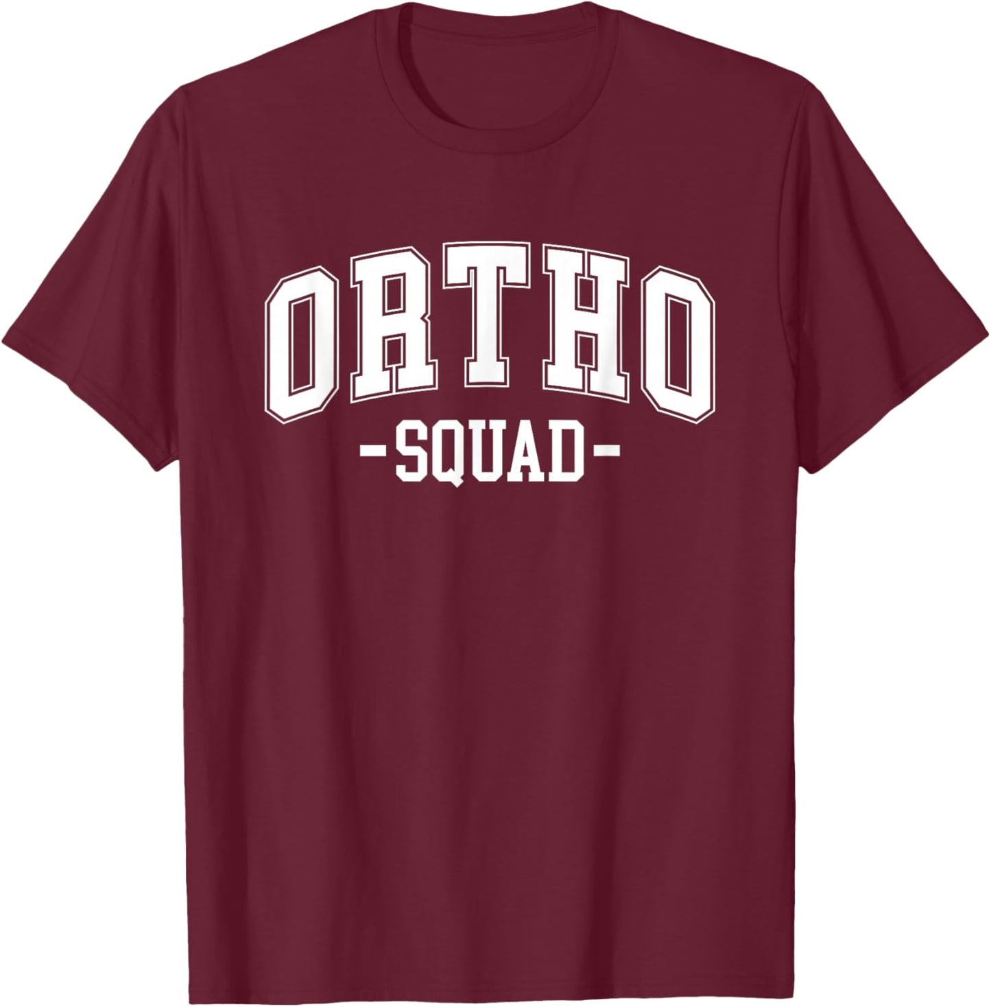 Ortho Squad Orthopedic Surgeon Orthopedist Men T-Shirt - T-Shirt | Maroon