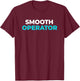Smooth Operator Car Enthusiast Vintage Style T-Shirt - T-Shirt | Maroon