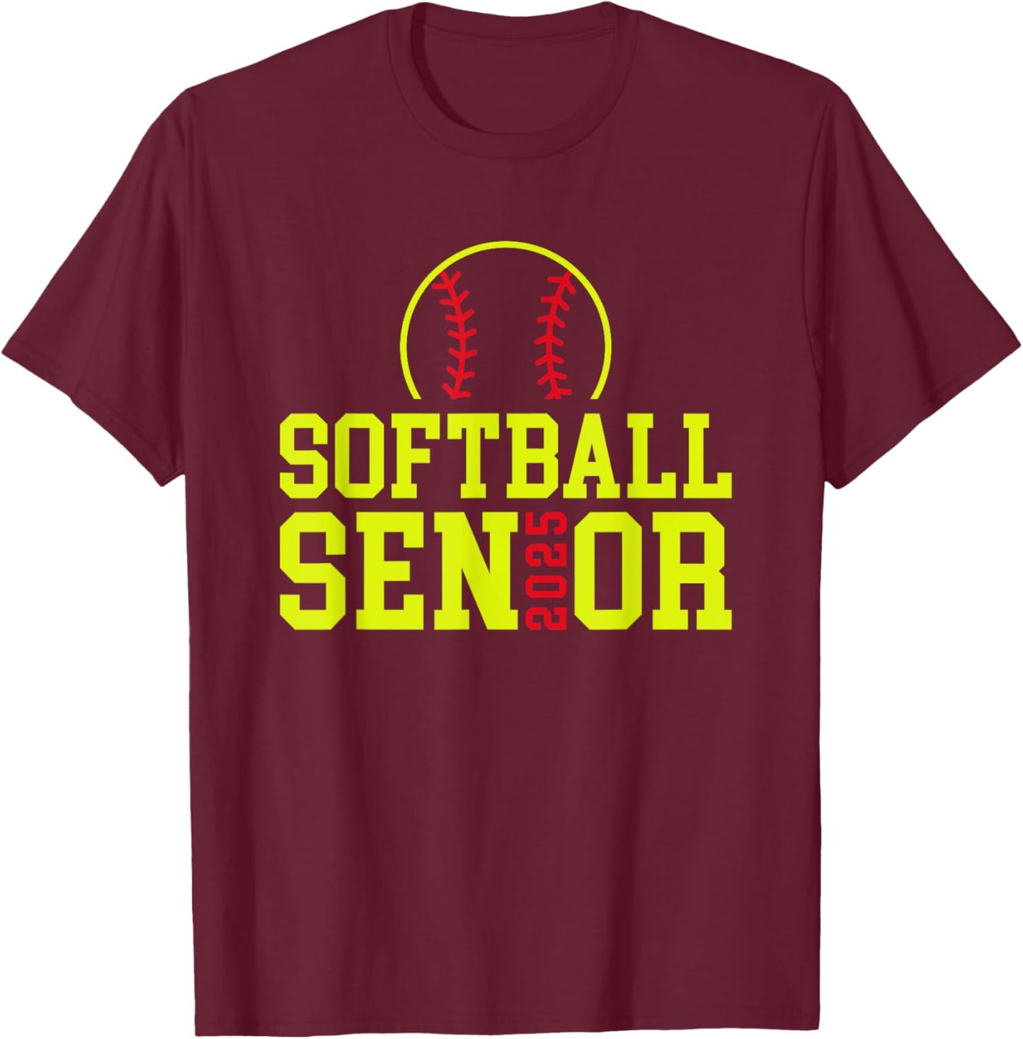 Class of 2025 Softball Senior Night T-Shirt - T-Shirt | Maroon