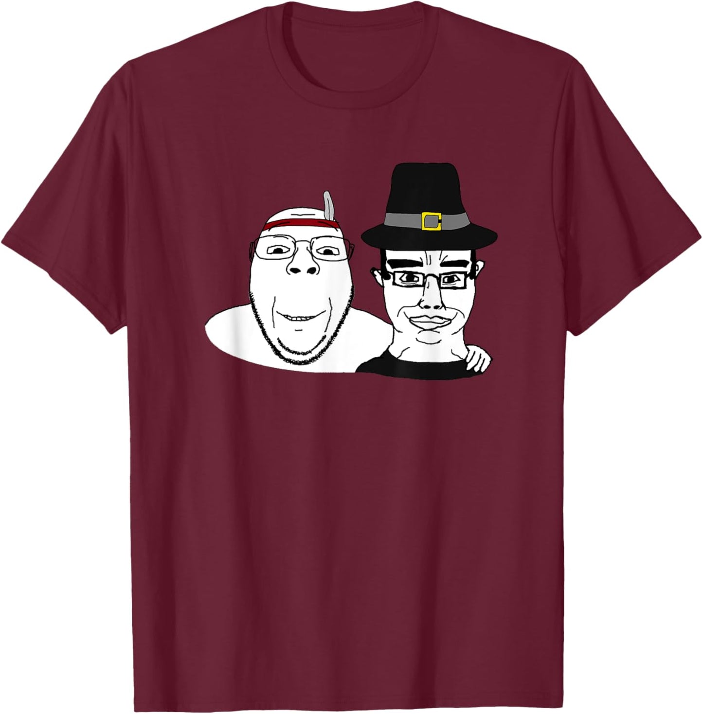 Soyjak Wojak Soyboy Thanksgiving Pilgrim Native America Chud T-Shirt - T-Shirt | Maroon