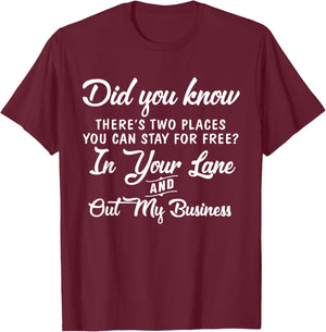 Did You Know There's Two Places You Can Stay For Free In T-Shirt - T-Shirt | Maroon