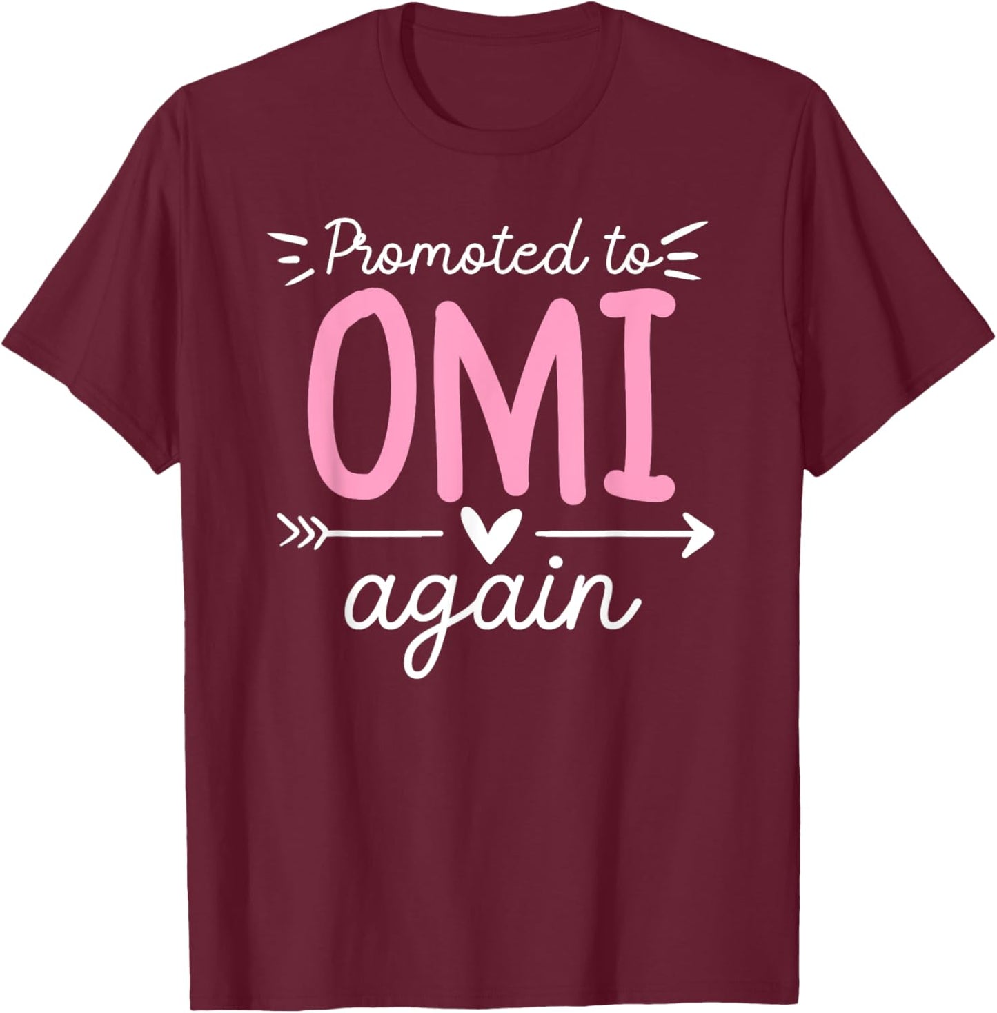 Promoted To Omi Again Future Omi Grandma Omi To Be T-Shirt - T-Shirt | Maroon