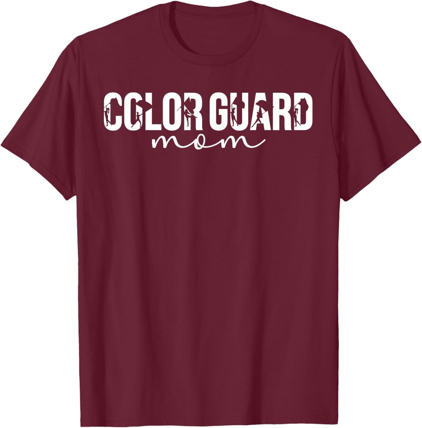 Color Guard Mom Of A Color Guard Member Guard Mama T-Shirt - T-Shirt | Maroon