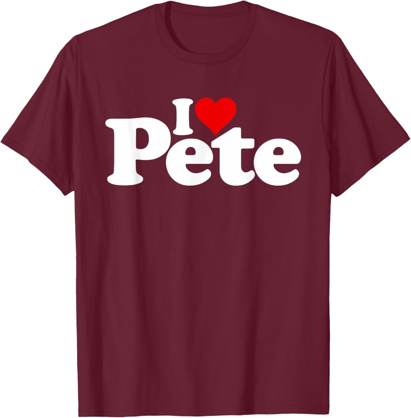 I Love Heart Pete Peter Name on a T-Shirt - T-Shirt | Maroon