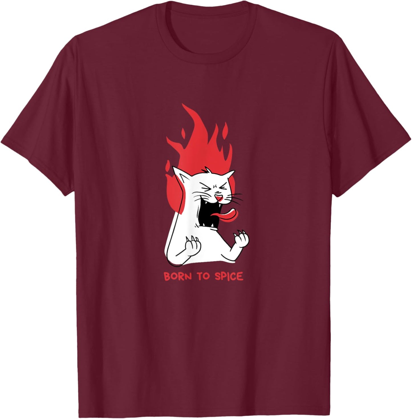 Cat with Fire Flames, Hot Spicy Food Lover, Born to Spice T-Shirt - T-Shirt | Maroon
