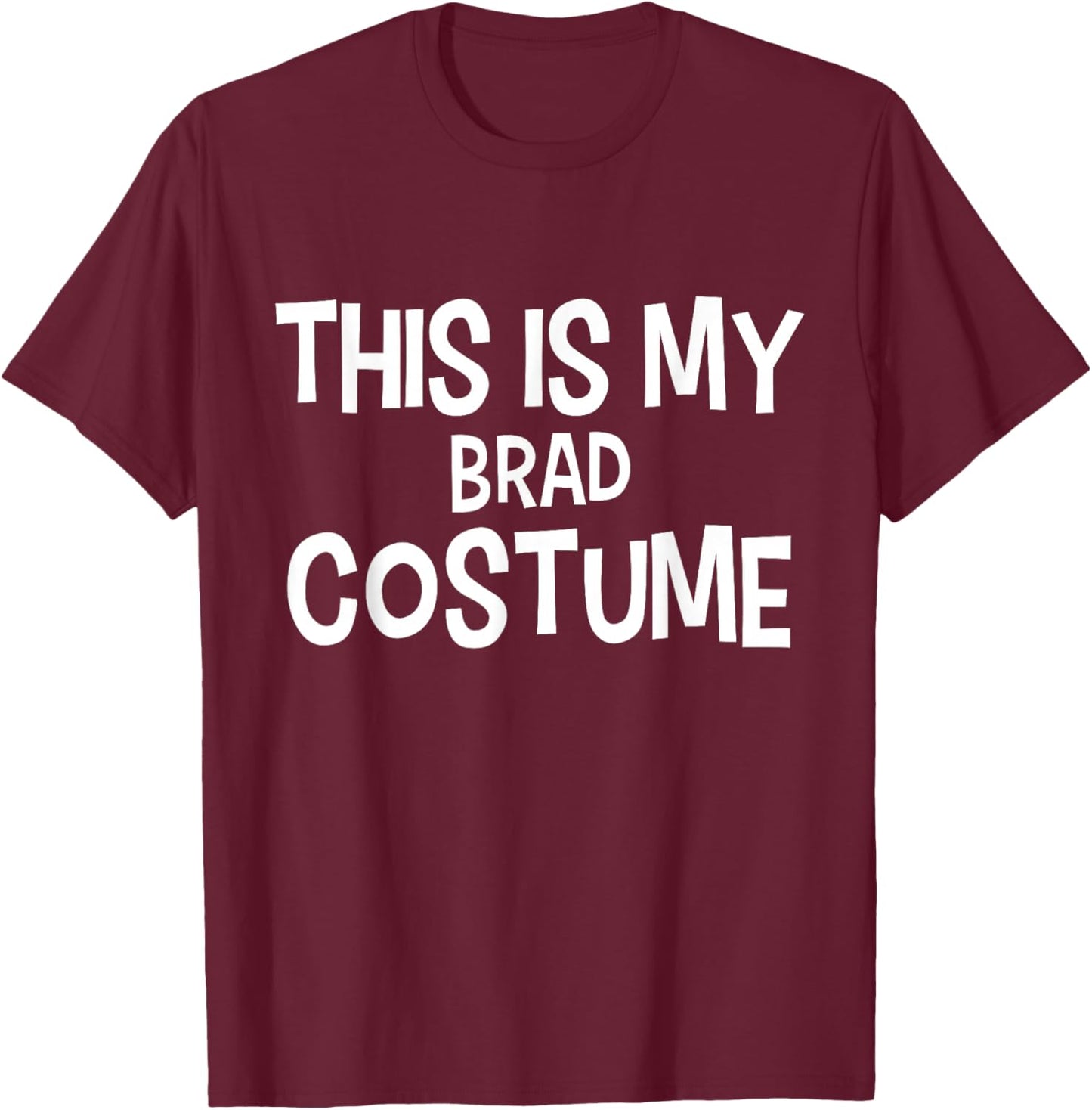 This is My Brad Costume Halloween Simple Costume T-Shirt - T-Shirt | Maroon