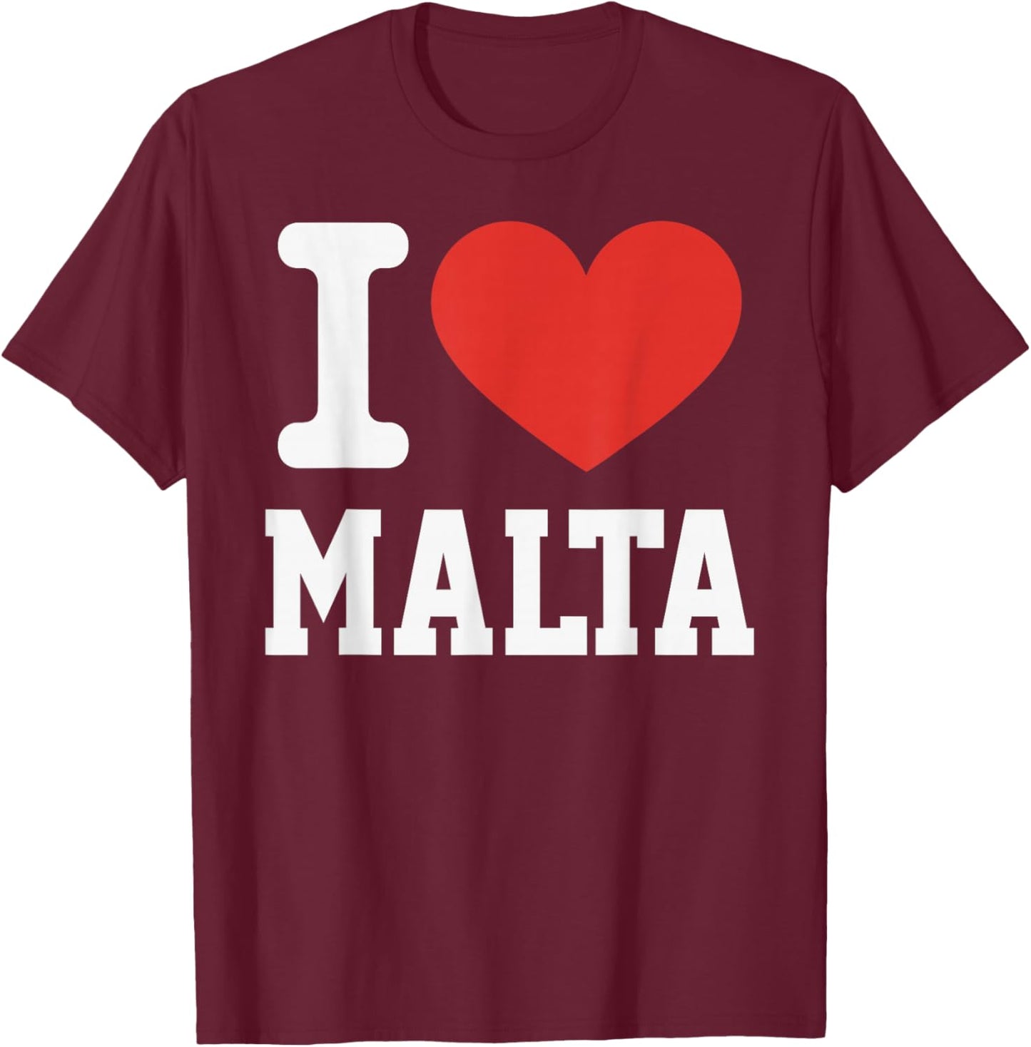 I Love Malta Heart Souvenir Lovers Pride Travel T-Shirt - T-Shirt | Maroon