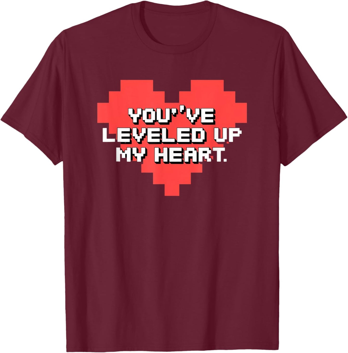 You've Leveled Up My Heart Gamer Love Valentine's Day Retro T-Shirt - T-Shirt | Maroon