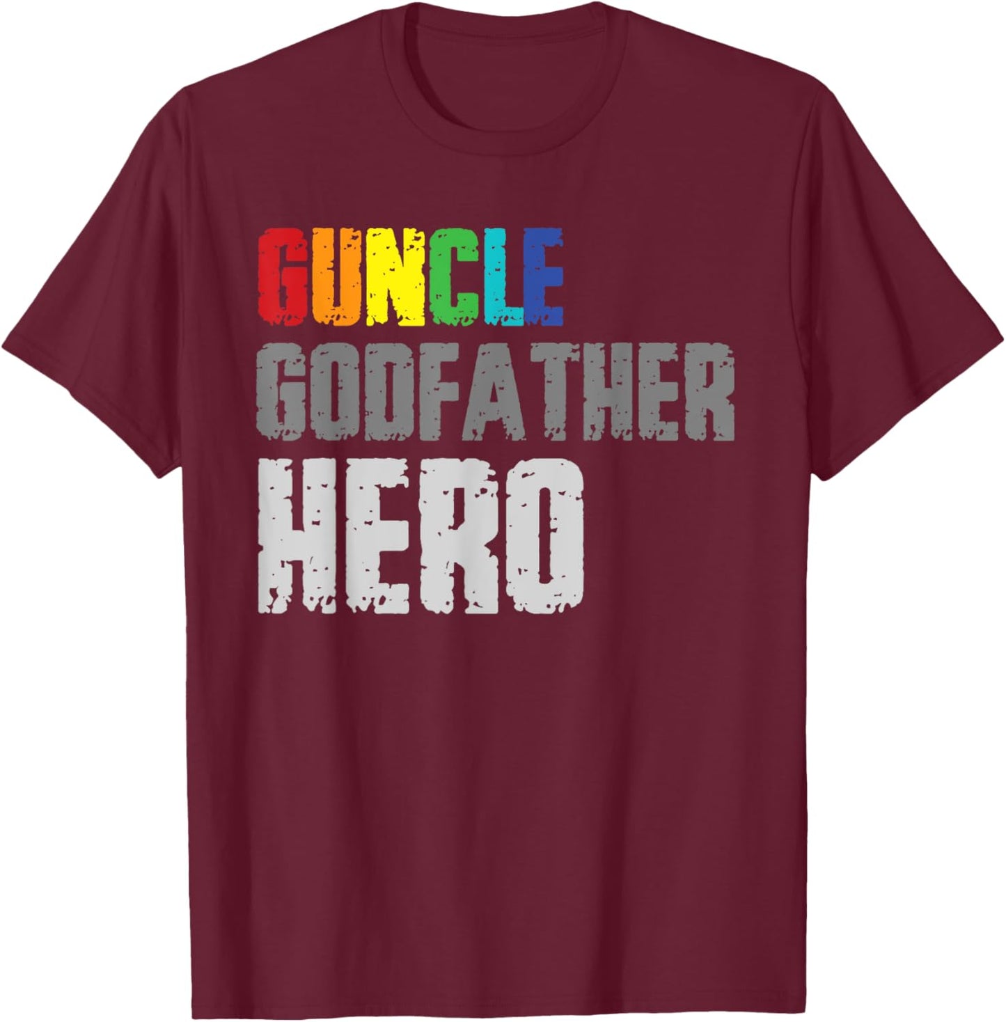 Guncle Godfather Hero Gay Uncle LGBT Godparent T-Shirt - T-Shirt | Maroon