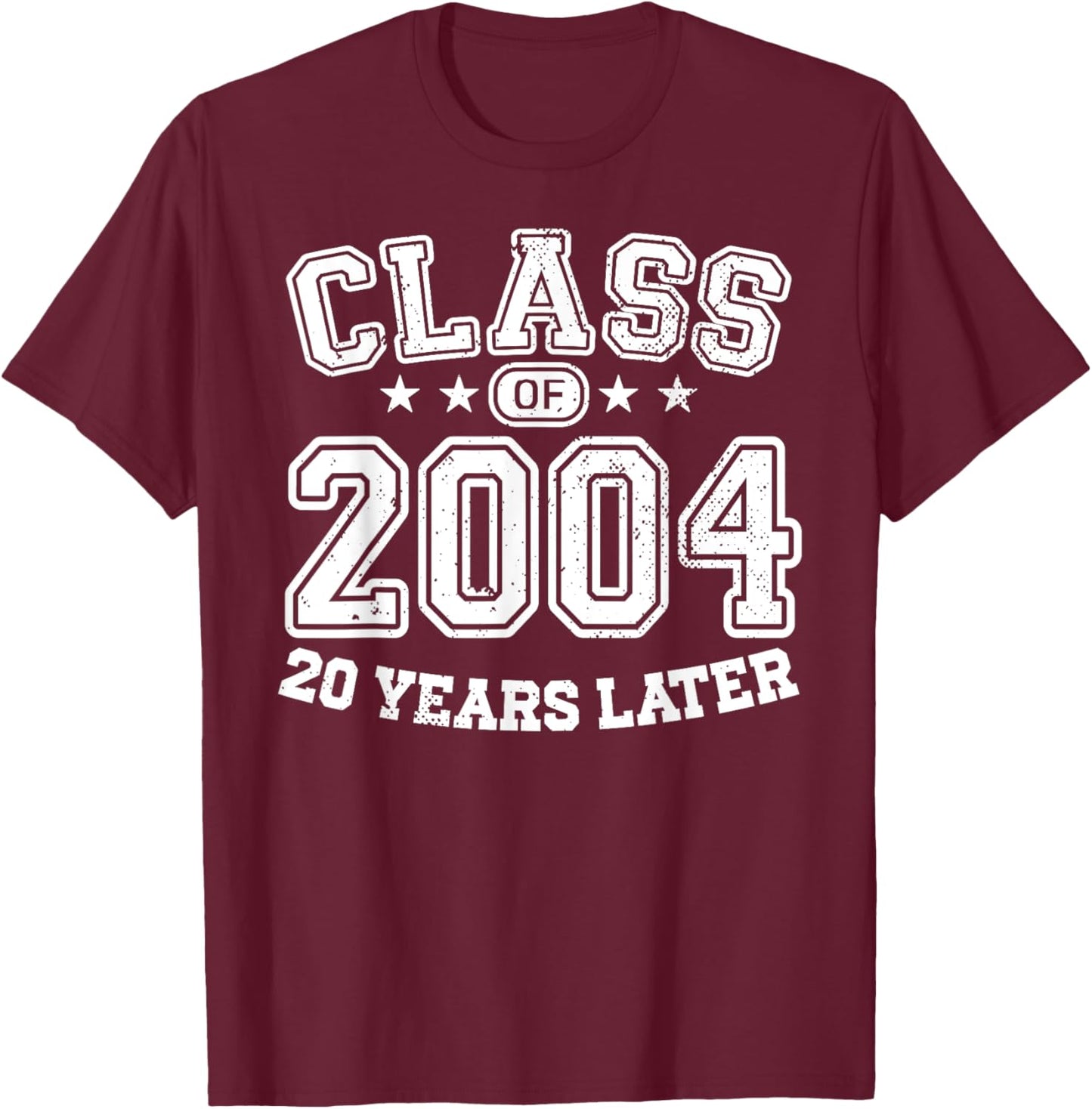 Class 2004 High School Alumni 20 Yrs 2024 College Reunion T-Shirt - T-Shirt | Maroon