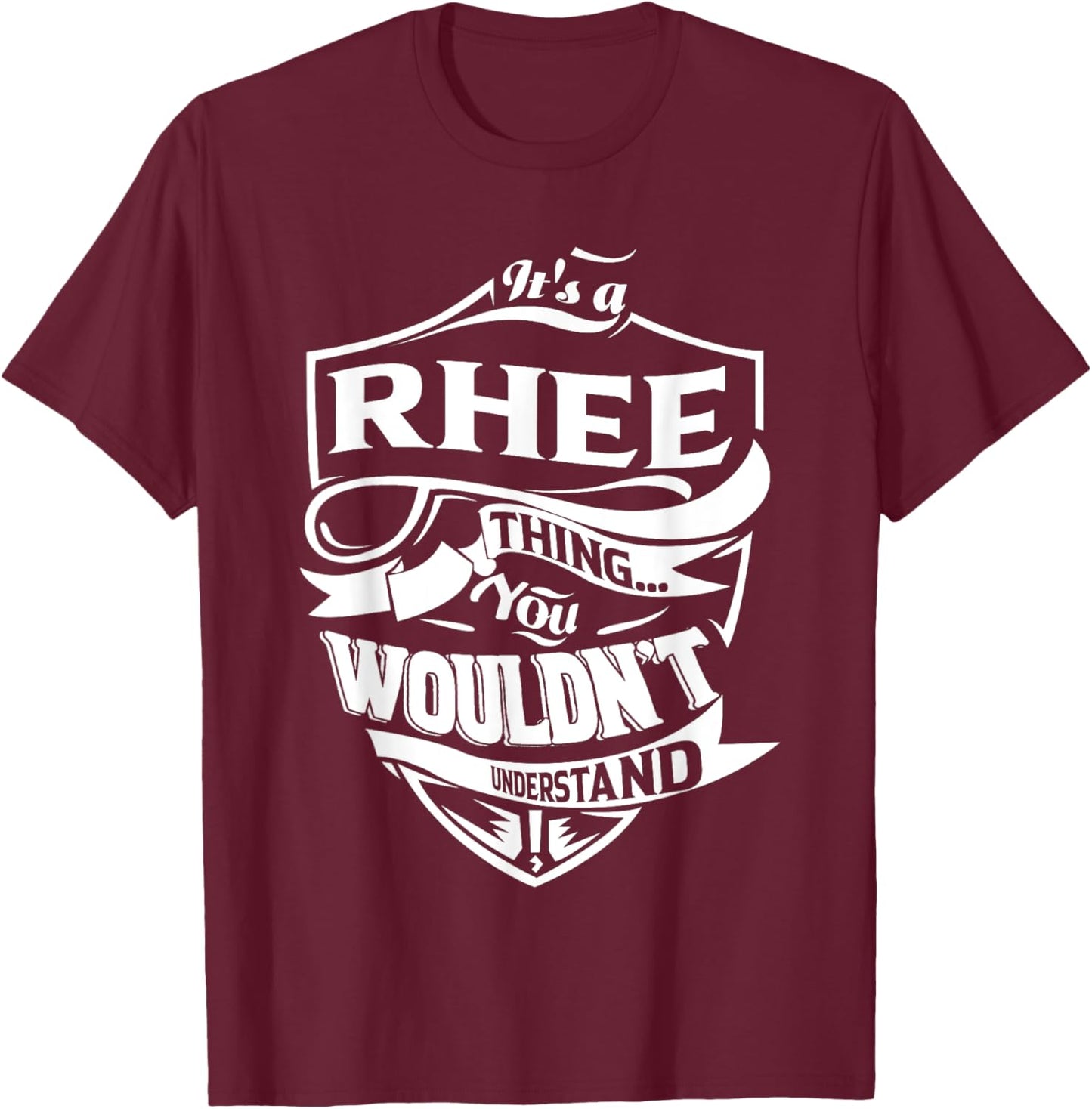 It is a RHEE Thing Gifts T-Shirt - T-Shirt | Maroon