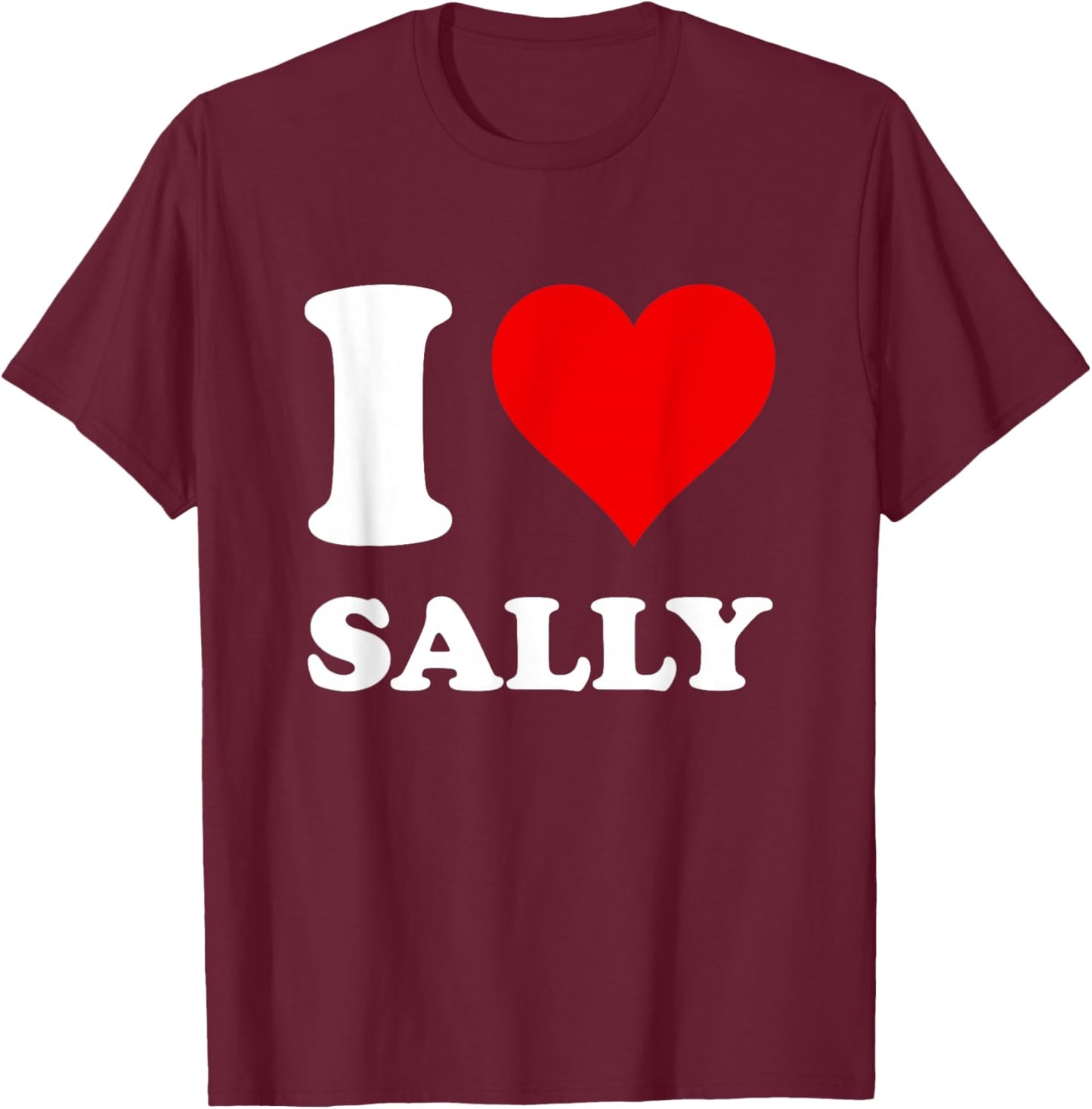 Red Heart I Love Sally T-Shirt - T-Shirt | Maroon