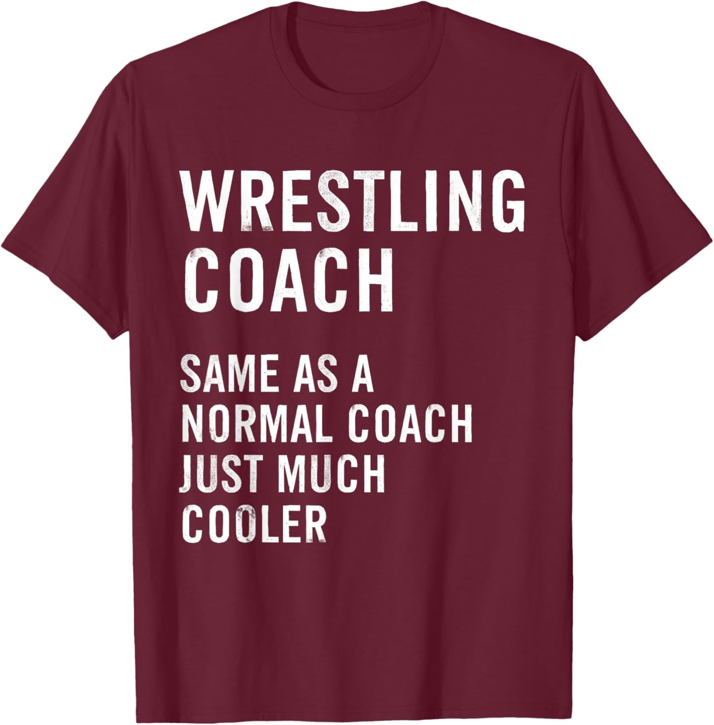 Wrestling Coach Definition Funny T-Shirt - T-Shirt | Maroon