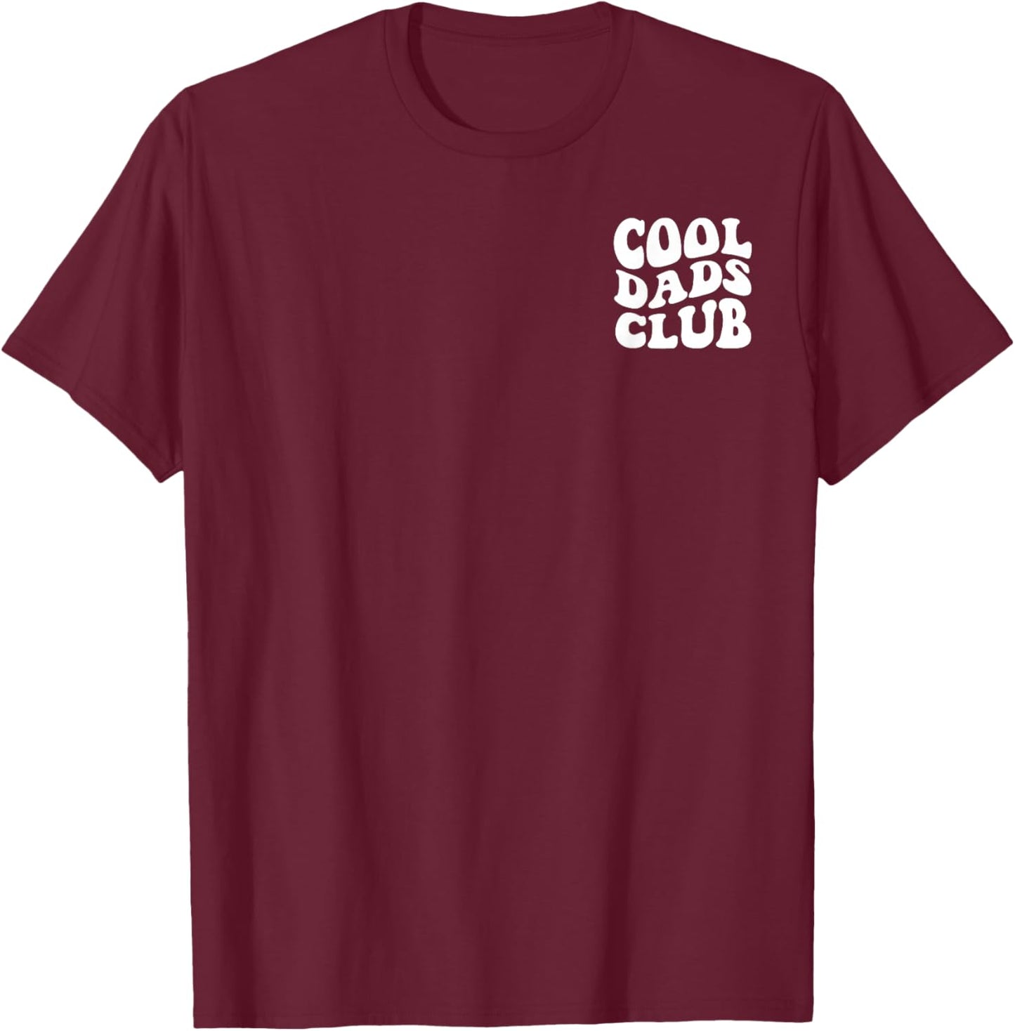 Cool Dads Club Shirt Father's Day Husband Papa to Be T-Shirt - T-Shirt | Maroon