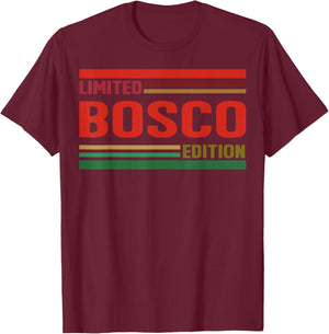 BOSCO Limited Edition Shirt BOSCO Name Personalized T-Shirt - T-Shirt | Maroon