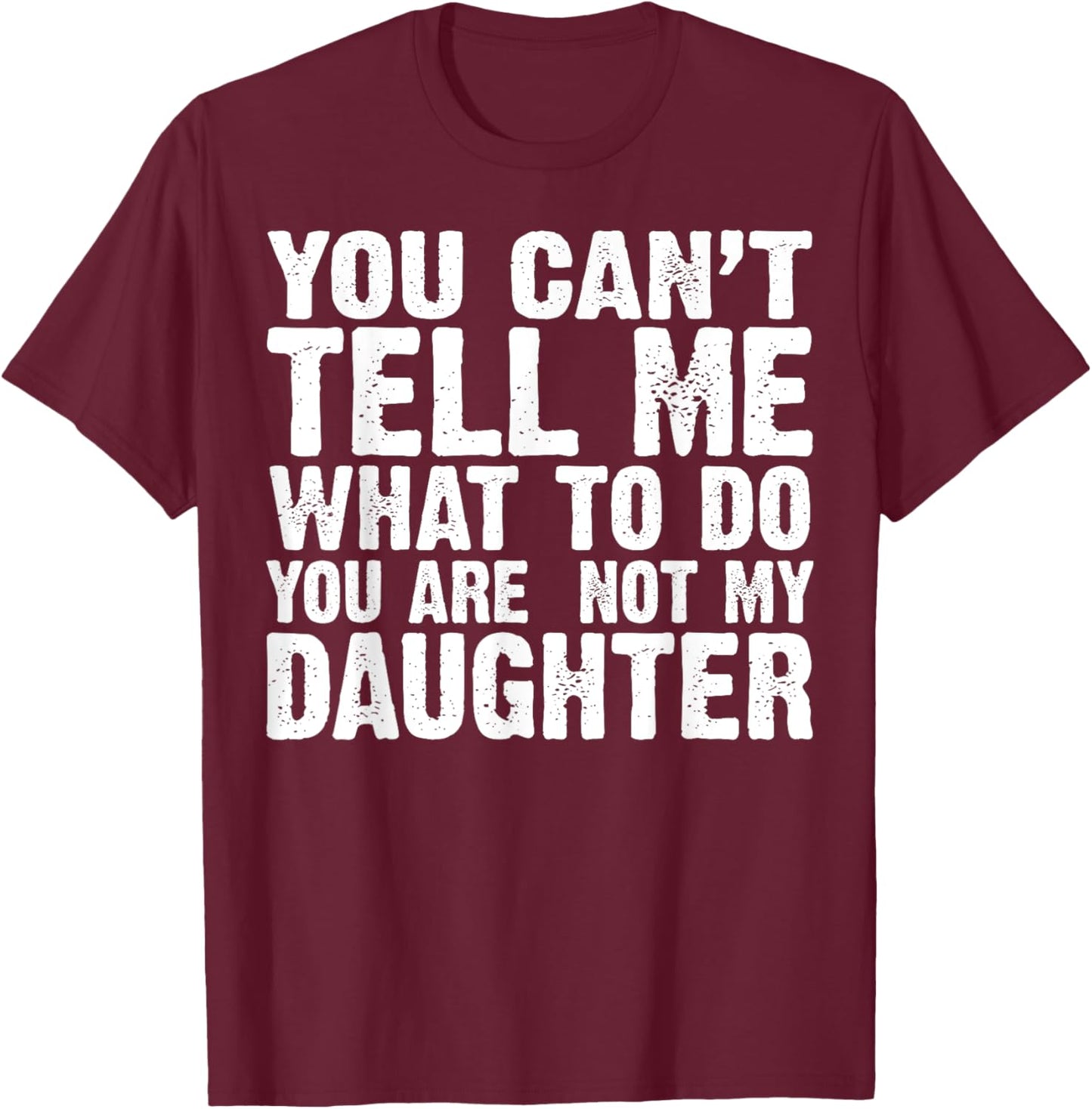 Funny Dad Design For Father Daddy Papa Men From Daughter Dad T-Shirt - T-Shirt | Maroon